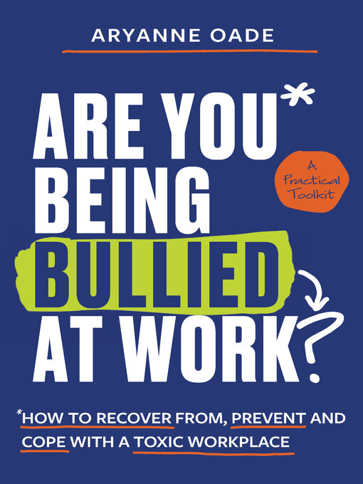 Title details for Are You Being Bullied at Work? by Aryanne Oade - Available